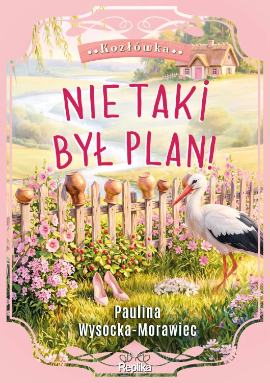 Nie taki był plan! Kozłówka. Tom 2
