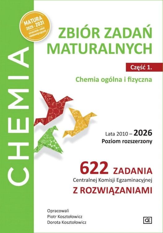 Chemia. Zbiór zadań maturalnych.  Lata...