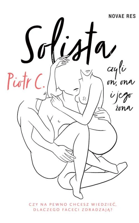 Solista, czyli on, ona i jego żona, Piotr C.