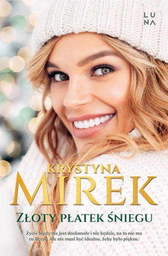 Złoty płatek śniegu, Krystyna Mirek
