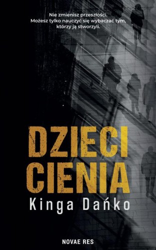 Dzieci cienia, Kinga Dańko