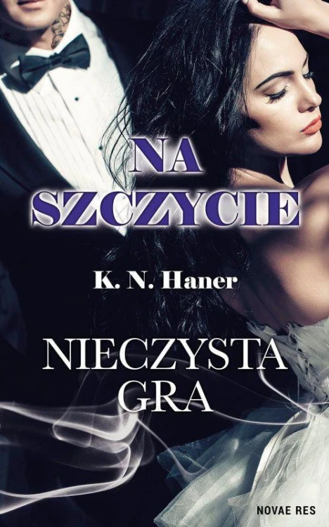 Nieczysta gra. Na szczycie. Tom 3, K.n. Haner