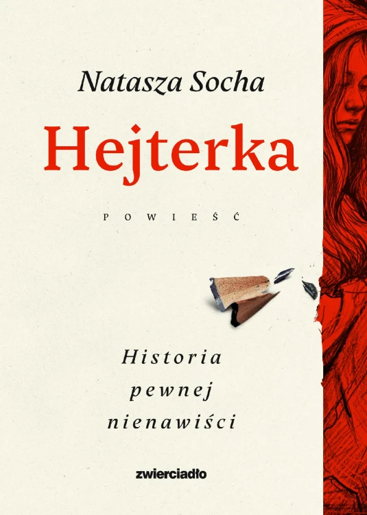 Hejterka. Historia pewnej nienawiści