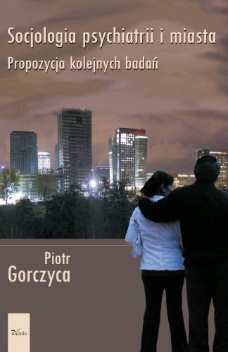 Socjologia psychiatrii i miast Propozycja...