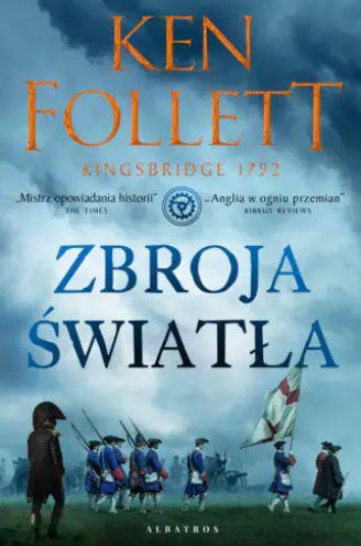 Zbroja światła. Filary ziemi. Tom 4, Ken Follett