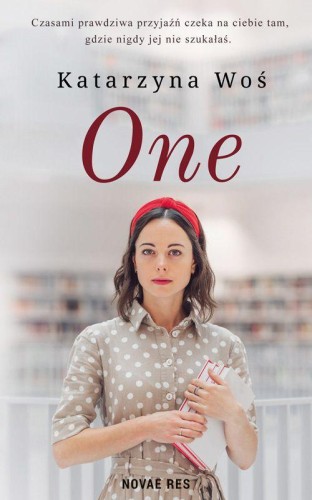 One, Katarzyna Woś