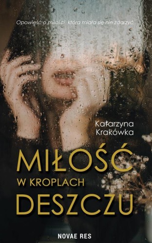 Miłość w kroplach deszczu, Katarzyna Krakówka