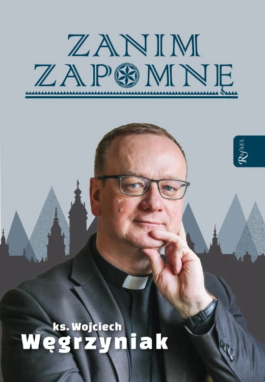 Zanim zapomnę, Wojciech Węgrzyniak