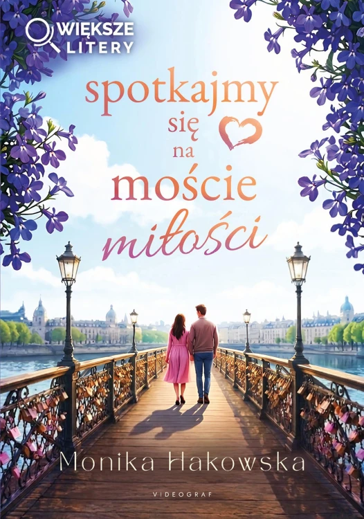 Spotkajmy się na moście miłości (Większe Litery)