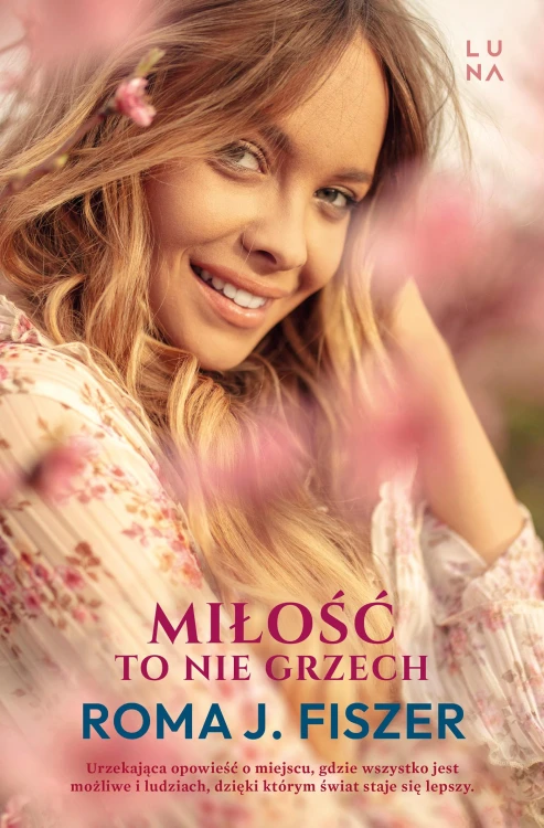 Miłość to nie grzech, Roma J. Fiszer