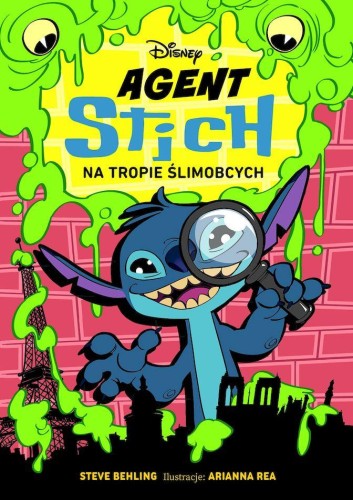 Agent Stich na tropie ślimobcych. Agent...