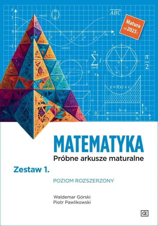 Matematyka. Próbne arkusze maturalne Zestaw 1....