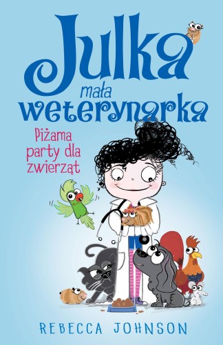 Piżama party dla zwierząt. Julka mała...