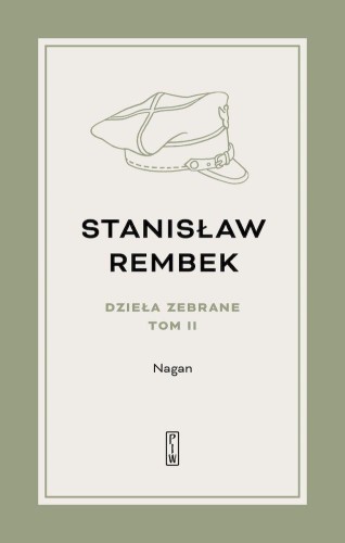 Nagan. Tom 2, Stanisław Rembek