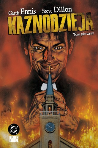 Kaznodzieja. Tom 1, Garth Ennis,Steve Dillon