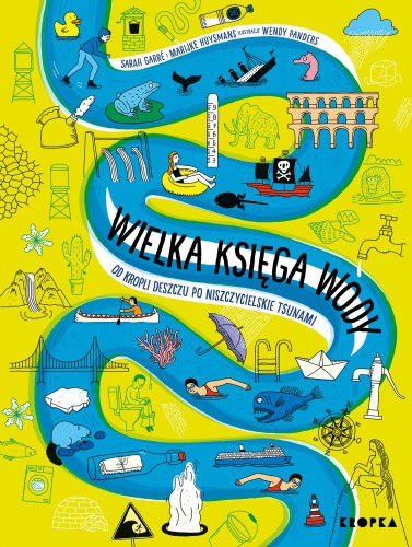 Wielka księga wody. Od kropli wody po...