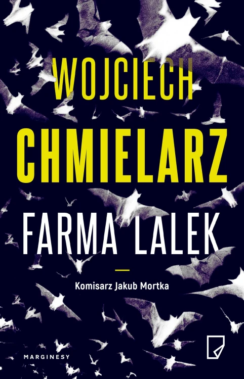 Farma lalek. Jakub Mortka, Wojciech Chmielarz