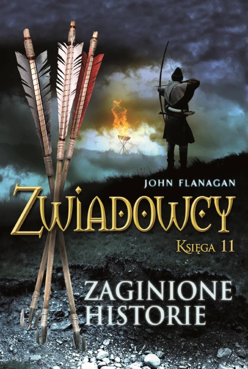 Zaginione historie. Zwiadowcy. Tom 11