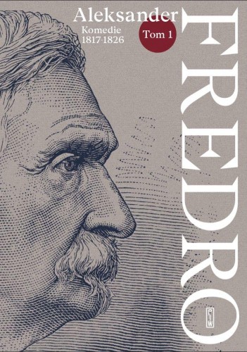 Komedie (1817-1826).  Fredro. Tom 1
