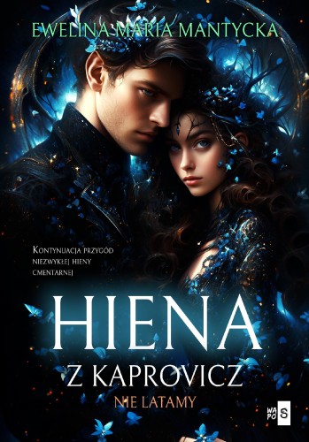 Nie latamy. Hiena z Kaprovicz. Tom 2