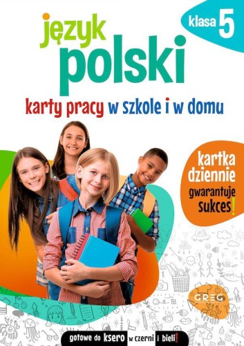 Język polski. Karty pracy w szkole i w domu....