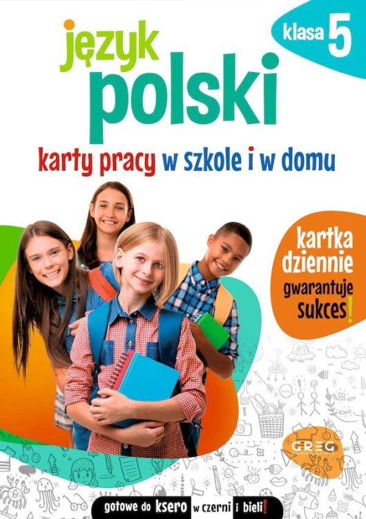 Język polski. Karty pracy w szkole i w domu....