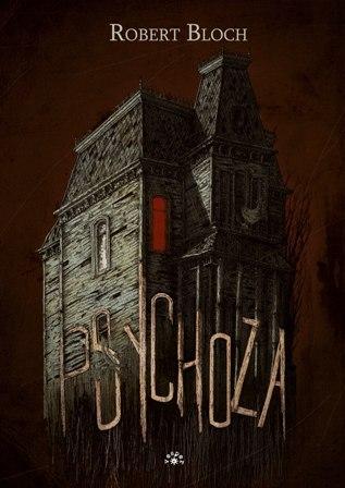 Psychoza wyd. 2, Robert Bloch