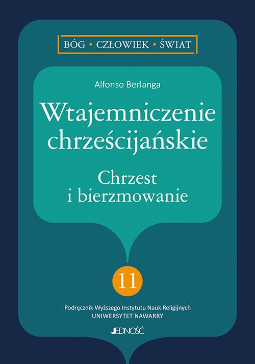Wtajemniczenie chrześcijańskie. Chrzest i...
