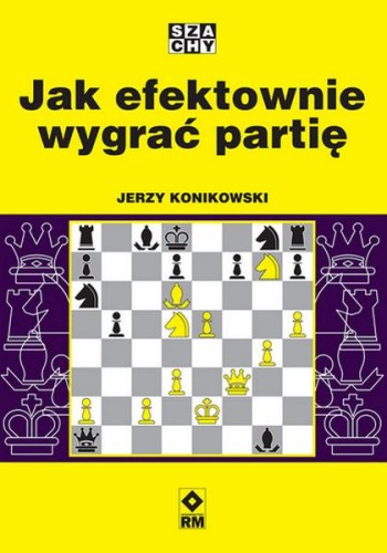 Jak efektownie wygrać partię, Jerzy Konikowski