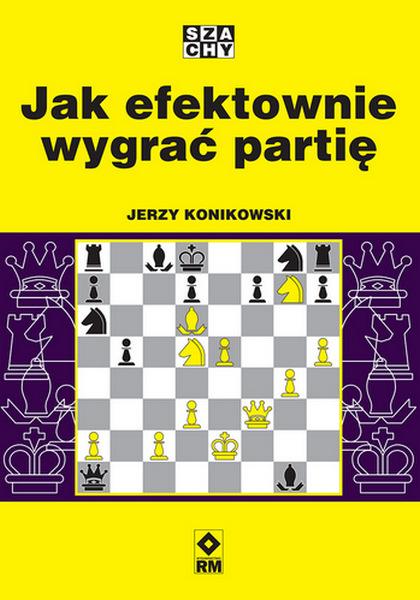 Jak efektownie wygrać partię, Jerzy Konikowski