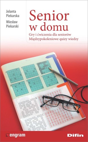 Senior w domu. Gry i ćwiczenia dla seniorów....