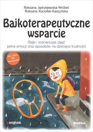 Bajkoterapeutyczne wsparcie. Bajki i...