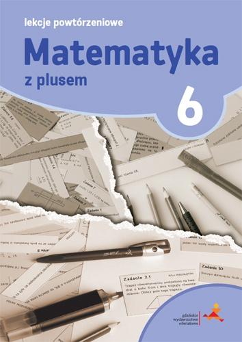 Matematyka z plusem lekcje powtórzeniowe dla...