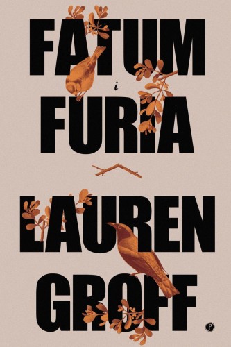 Fatum i furia, Lauren Groff