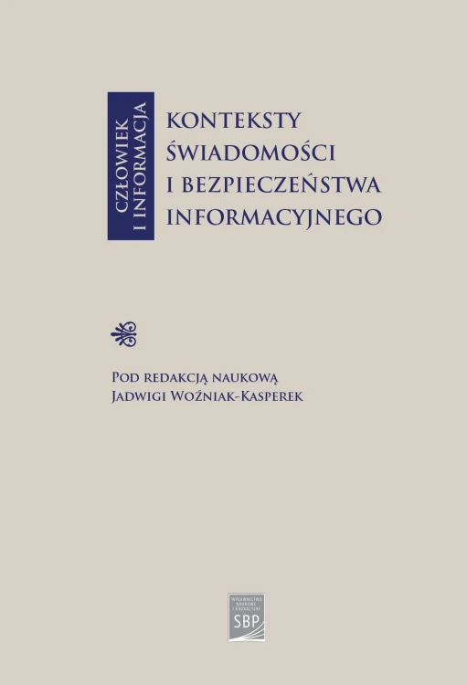 Człowiek i informacja: konteksty świadomości i...