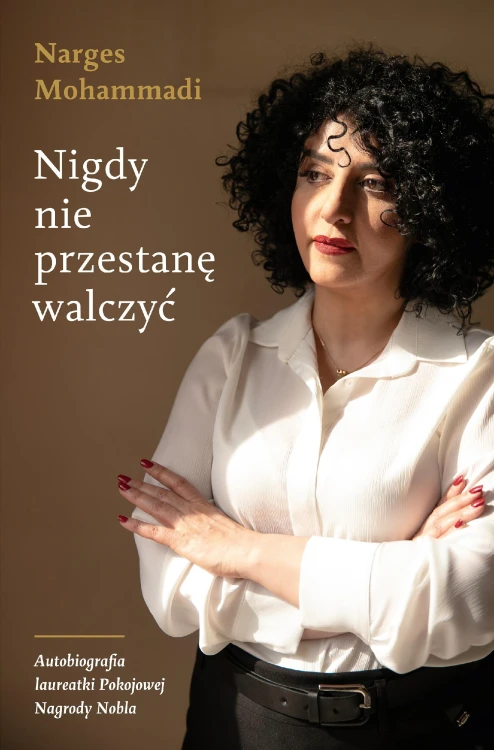 Nigdy nie przestanę walczyć, Narges Mohammadi