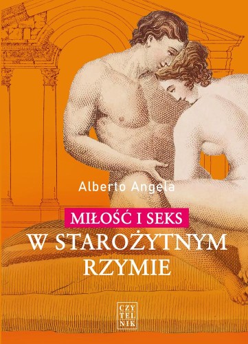 Miłość i seks w starożytnym Rzymie. (Książka...