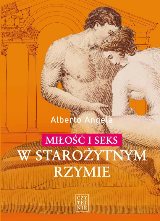 Miłość i seks w starożytnym Rzymie. (Książka...