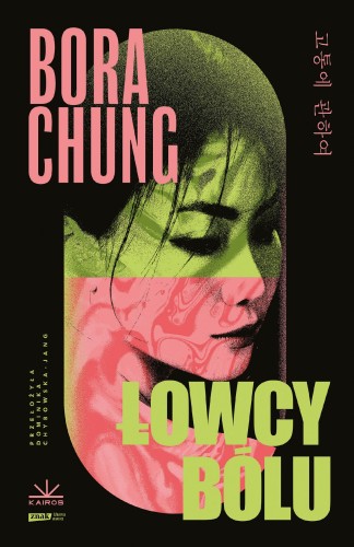 Łowcy bólu, Bora Chung