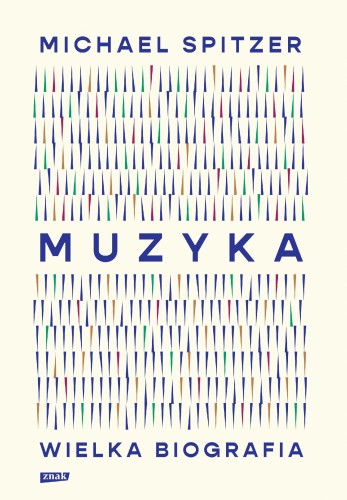 Muzyka. Wielka biografia, Michael Spitzer