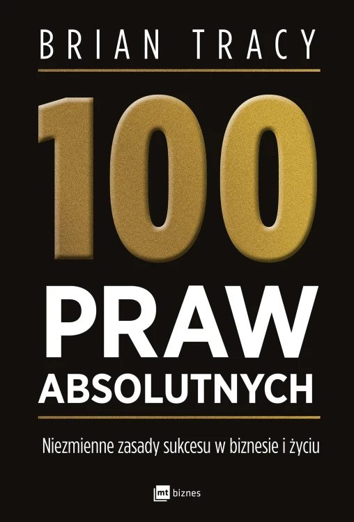 100 praw absolutnych. Niezmienne zasady...