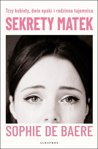 Sekrety matek, Sophie de Baere