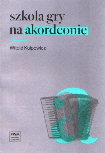 Szkoła gry na akordeonie, Witold Kulpowicz