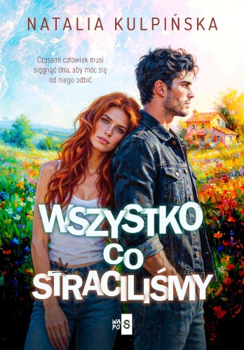 Wszystko, co straciliśmy, Natalia Kulpińska
