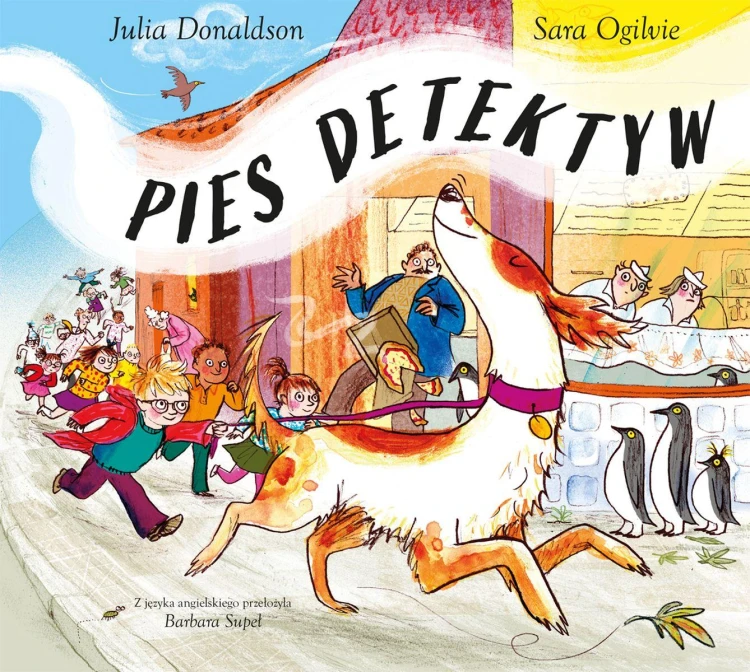 Pies detektyw, Julia Donaldson,Sara Ogilvie