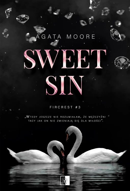 Sweet Sin. Fircrest. Tom 3, Agata Moore