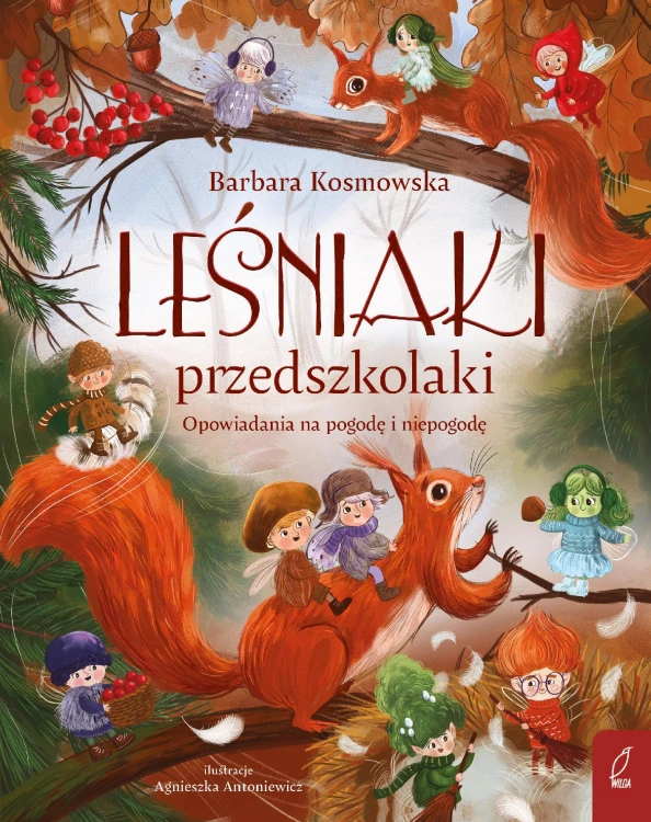 Leśniaki przedszkolaki. Opowiadania na pogodę...