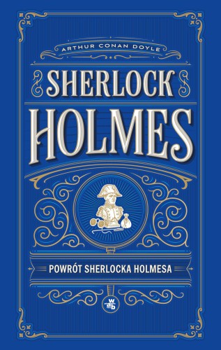 Powrót Sherlocka Holmesa, Arthur Conan Doyle