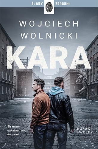 Kara. Kozak i Wolf. Tom 3, Wojciech Wolnicki