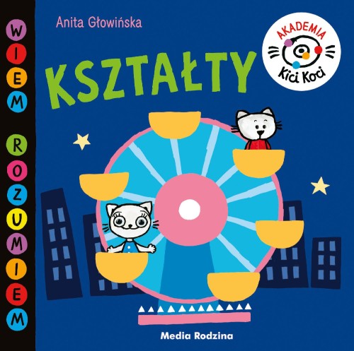 Kształty. Akademia Kici Koci, Anita Głowińska